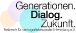 Generationen.Dialog.Zukunft Netzwerk für Demografiebewusste Entwicklung e.V.